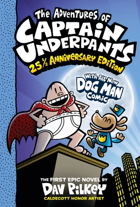 The Adventures of Captain Underpants 25 1/2 Anniversary Edition